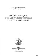 Cover of: Jeux pragmatiques dans les contes et nouvelles de Guy de Maupassant