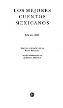 Cover of: Los mejores cuentos mexicanos by selección e introducción de Rosa Beltrán ; con la colaboración de Alberto Arriaga.