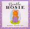 Cover of: Gentle Rosie