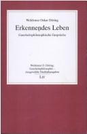 Cover of: Erkennendes Leben: ganzheitsphilosophische Gespräche