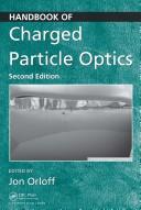 Handbook of Charged Particle Optics by Jon Orloff