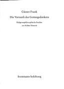 Cover of: Die Vernunft des Gottesgedankens by Günter Frank