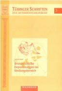 Cover of: Bronzezeitliche Deponierungen im Siedlungsbereich, Altdorf-Römerfeld und Altheim, Landkreis Landshut