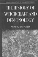 Cover of: History of Witchcraft and Demonology (History of Civilization) by Montague Summers