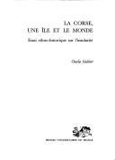 Cover of: La Corse, une île et le monde by Charlie Galibert