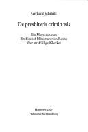 Cover of: De presbiteris criminosis by Gerhard Schmitz