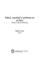 Cover of: Salud, equidad y pobreza en el Perú: teoría y nuevas evidencias