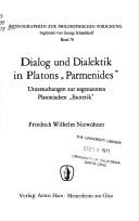 Cover of: Dialog und Dialektik in Platons "Parmenides": Untersuchungen zur sogenannten Platonischen "Esoterik."