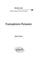Cover of: Francophonie-puissance
