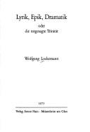 Cover of: Lyrik, Epik, Dramatik oder die totgesagte Trinität