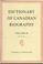 Cover of: Dictionary of Canadian Biography / Dictionaire Biographique du Canada