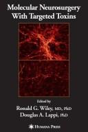 Cover of: Molecular neurosurgery with targeted toxins by Ronald G. Wiley