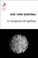 La venganza del gallego by José Tono Martínez