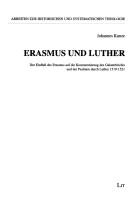 Cover of: Erasmus und Luther: der Einfluss des Erasmus auf die Kommentierung des Galaterbriefes und der Psalmen durch Luther, 1519-1521