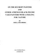 Cover of: On the Rycroft Painter and other Athenian black-figure vase-painters with a feeling for nature
