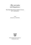 Cover of: "Wer mit juden well disputiren": deutschsprachige Adversus-Judaeos-Literatur des 14. Jahrhunderts