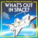Cover of: What's out in space?