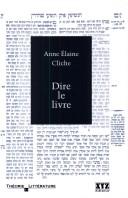 Cover of: Dire le livre by Anne Elaine Cliche
