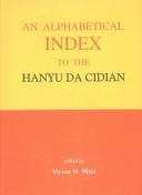 Cover of: An alphabetical index to the hanyu da cidian