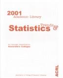 Academic Library Trends and Statistics for Carnegie Classification 2001 by Thomas M. Guterbock