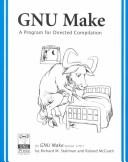 Cover of: GNU make by Richard Stallman