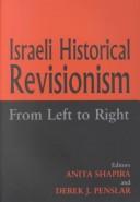 Cover of: Israeli historical revisionism: from left to right