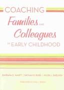 Cover of: Coaching Families and Colleagues in Early Childhood by Barbara E. Hanft, Dathan D. Rush, M'Lisa L. Shelden
