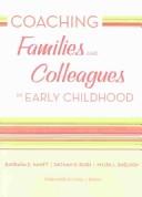 Cover of: Coaching Families and Colleagues in Early Childhood by Barbara E. Hanft, Dathan D. Rush, M'Lisa L. Shelden, Barbara E. Hanft, Dathan D. Rush, M'Lisa L. Shelden