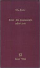 Cover of: Thiere des klassischen Altertums in kulturgeschichtlicher Beziehung