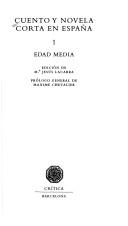 Cover of: Cuento y novela corta en España by edición de Ma. Jesús Lacarra ; prólogo general de Maxime Chevalier.