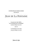 Cover of: Commémoration du troisième centenaire de la mort de Jean de La Fontaine: le pouvoir des Fables ou la royauté de La Fontaine