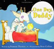 Cover of: One day, Daddy