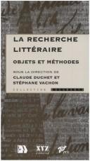 Cover of: La recherche littéraire: objets et méthodes