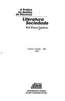 Cover of: Literatura & sociedade: a prática da análise de discursos