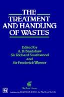 Cover of: The Treatment and handling of wastes