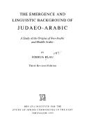 Cover of: The emergence and linguistic background of Judaeo-Arabic by Joshua Blau