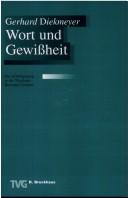 Cover of: Wort und Gewissheit by Gerhard Diekmeyer, Gerhard Diekmeyer