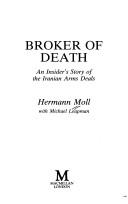 Cover of: Broker of death | Hermann Moll