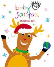 Cover of: Baby Santa's Christmas joy!: a celebration of the holiday spirit in poetry, photography, and music