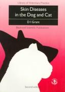 Skin Diseases In The Dog And Cat (LIBRARY OF VETERINARY PRACTICE) by D. GRANT