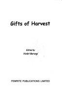 Cover of: Gifts of harvest by edited by Violet Barungi.