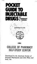 Pocket guide to injectable drugs by Lawrence A. Trissel