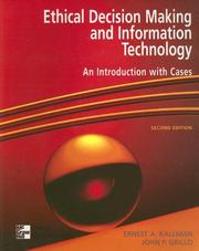Cover of: Ethical Decision Making & Information Technology by Ernest A. Kallman, John P. Grillo, John P. Grillo, Ernest A. Kallman
