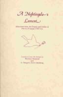 Cover of: A nightingale's lament: selections from the poems and fables of Parvin Eʾtesami (1907-41) ; translated from the Persian by Heshmat Moayyad and A. Margaret Arent Madelung.