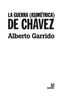 Cover of: La guerra (asimétrica) de Chávez