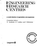 Cover of: Engineering research centres: a worlddirectory of organizations and programmes