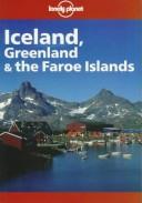 Cover of: Iceland, Greenland & the Faroe Islands by Deanna Swaney