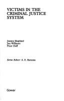 Cover of: Victims in the Criminal Justice System (Cambridge Studies in Criminology, Vol 53) by Joanna Shapland, Jonathan Willmore, Peter Duff