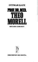 Cover of: Prof. Dr. Med. Theo Morell, Hitlers Leibarzt