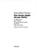 Cover of: Una ferma utopia sta per fiorire: le ragazze di ieri : idee e vicende del movimento femminista nel Veneto degli anni Settanta